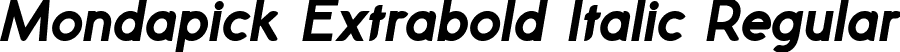 Mondapick Extrabold Italic Regular font - MondapickExtraboldItalic.ttf