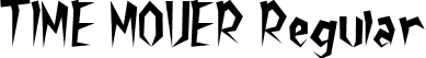 TIME MOVER Regular font - TIME MOVER.otf