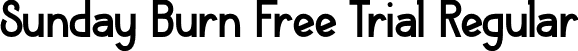 Sunday Burn Free Trial Regular font - Sunday Burn Free Trial.ttf