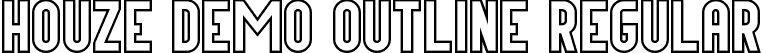 Houze Demo Outline Regular font - HouzeDemoOutline.ttf