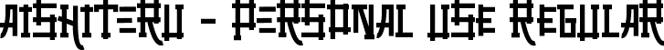 Aishiteru - personal use Regular font - Aishiteru.ttf