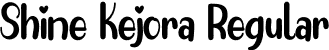 Shine Kejora Regular font - ShineKejora.otf