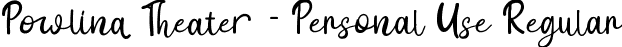 Powlina Theater - Personal Use Regular font - Powlina Theater.ttf