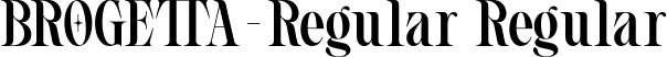 BROGETTA-Regular Regular font - BROGETTA-Regular.otf