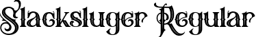 Slacksluger Regular font - Slacksluger.ttf