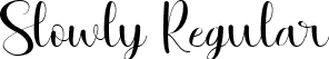 Slowly Regular font - Slowly.ttf