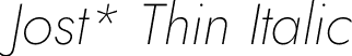 Jost* Thin Italic font - Jost-200-ThinItalic.otf