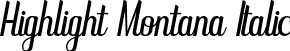 Highlight Montana Italic font - highlight-montana.otf