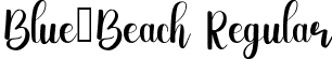 Blue_Beach Regular font - Blue Beach.ttf