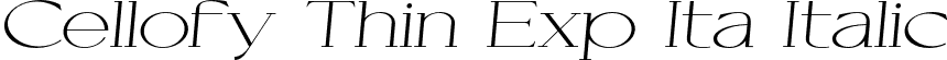 Cellofy Thin Exp Ita Italic font - Cellofy-ThinExpandedItalic.otf