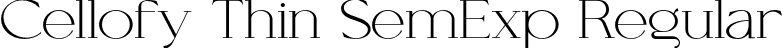 Cellofy Thin SemExp Regular font - Cellofy-ThinSemiExpanded.otf