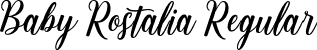 Baby Rostalia Regular font - Baby Rostalia.ttf