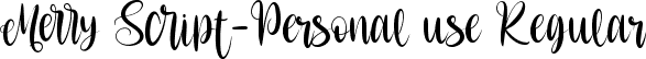 Merry Script-Personal use Regular font - Merry Script.ttf