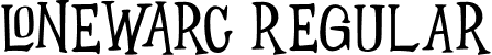 LONEWARC Regular font - LONEWARC.otf