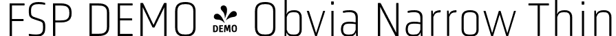 FSP DEMO - Obvia Narrow Thin font - Fontspring-DEMO-obvia_narrow_thin.otf