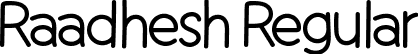 Raadhesh Regular font - Raadhesh.otf