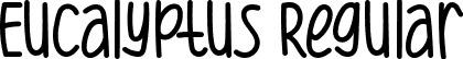 Eucalyptus Regular font - Eucalyptus.otf