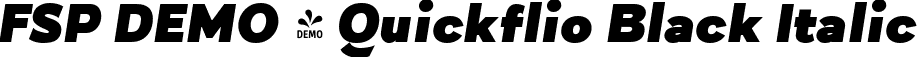 FSP DEMO - Quickflio Black Italic font - Fontspring-DEMO-quickflio-blackitalic.ttf