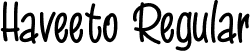 Haveeto Regular font - Haveeto.ttf