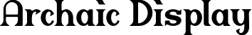 Archaic Display font - Archaic-Display.otf