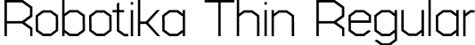 Robotika Thin Regular font - Robotika-Thin.otf