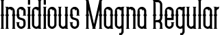 Insidious Magna Regular font - InsidiousMagna.otf