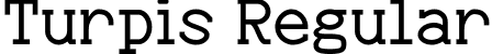 Turpis Regular font - Turpis-Regular.ttf