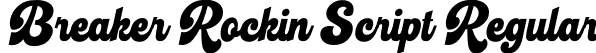 Breaker Rockin Script Regular font - Breaker Rockin Script.otf