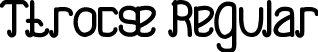 Ttrocse Regular font - Ttrocse.ttf