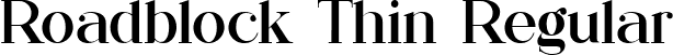 Roadblock Thin Regular font - Roadblock-Thin.ttf