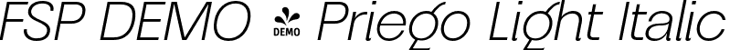 FSP DEMO - Priego Light Italic font - Fontspring-DEMO-priego-lightitalic.otf