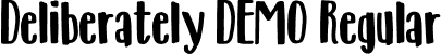 Deliberately DEMO Regular font - deliberately.otf