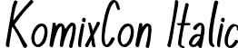 KomixCon Italic font - KomixCon Italic.otf