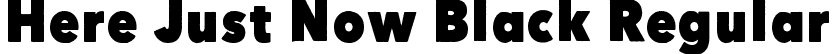 Here Just Now Black Regular font - Here Just Now Black.ttf