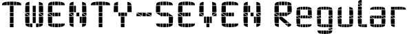 TWENTY-SEVEN Regular font - 20SEVEN.ttf