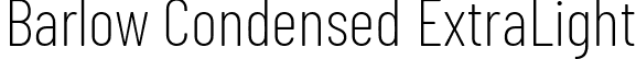 Barlow Condensed ExtraLight font - BarlowCondensed-ExtraLight.ttf