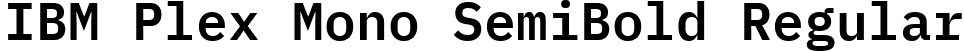 IBM Plex Mono SemiBold Regular font - IBMPlexMono-SemiBold.ttf