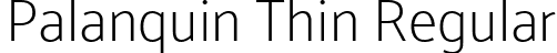 Palanquin Thin Regular font - palanquin-thin.ttf