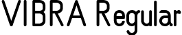 VIBRA Regular font - VIBRA-Reg - Copie.ttf