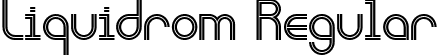 Liquidrom Regular font - Liquidrom.ttf