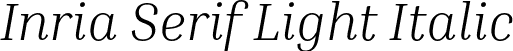 Inria Serif Light Italic font - InriaSerif-LightItalic.otf