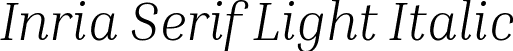 Inria Serif Light Italic font - InriaSerif-LightItalic.ttf