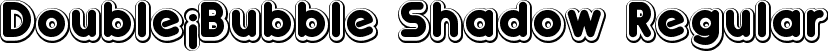 Double¡Bubble Shadow Regular font - Double_Bubble_shadow.otf