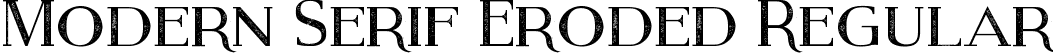 Modern Serif Eroded Regular font - Modern Serif Eroded.ttf