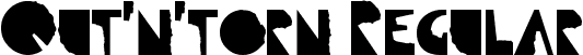 Qut'n'torn Regular font - Qut'n'torn_0.ttf