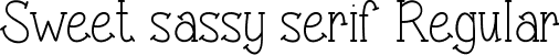 Sweet sassy serif Regular font - Sweet & sassy serif.ttf