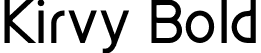 Kirvy Bold font - Kirvy-Bold.otf