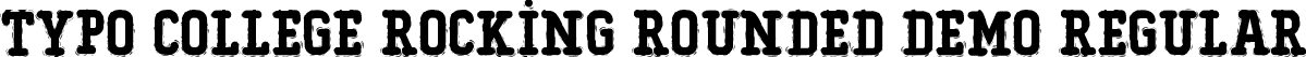 Typo College Rocking Rounded Demo Regular font - Typo College Rocking Rounded Demo.otf