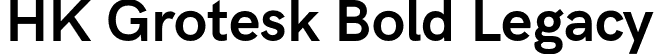 HK Grotesk Bold Legacy font - HKGrotesk-BoldLegacy.otf