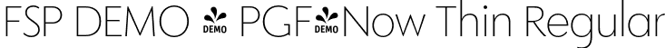 FSP DEMO - PGF-Now Thin Regular font - Fontspring-DEMO-pgf-now-thin.otf